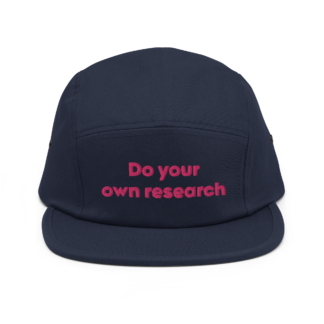 “Do your own research” Five Panel Cap