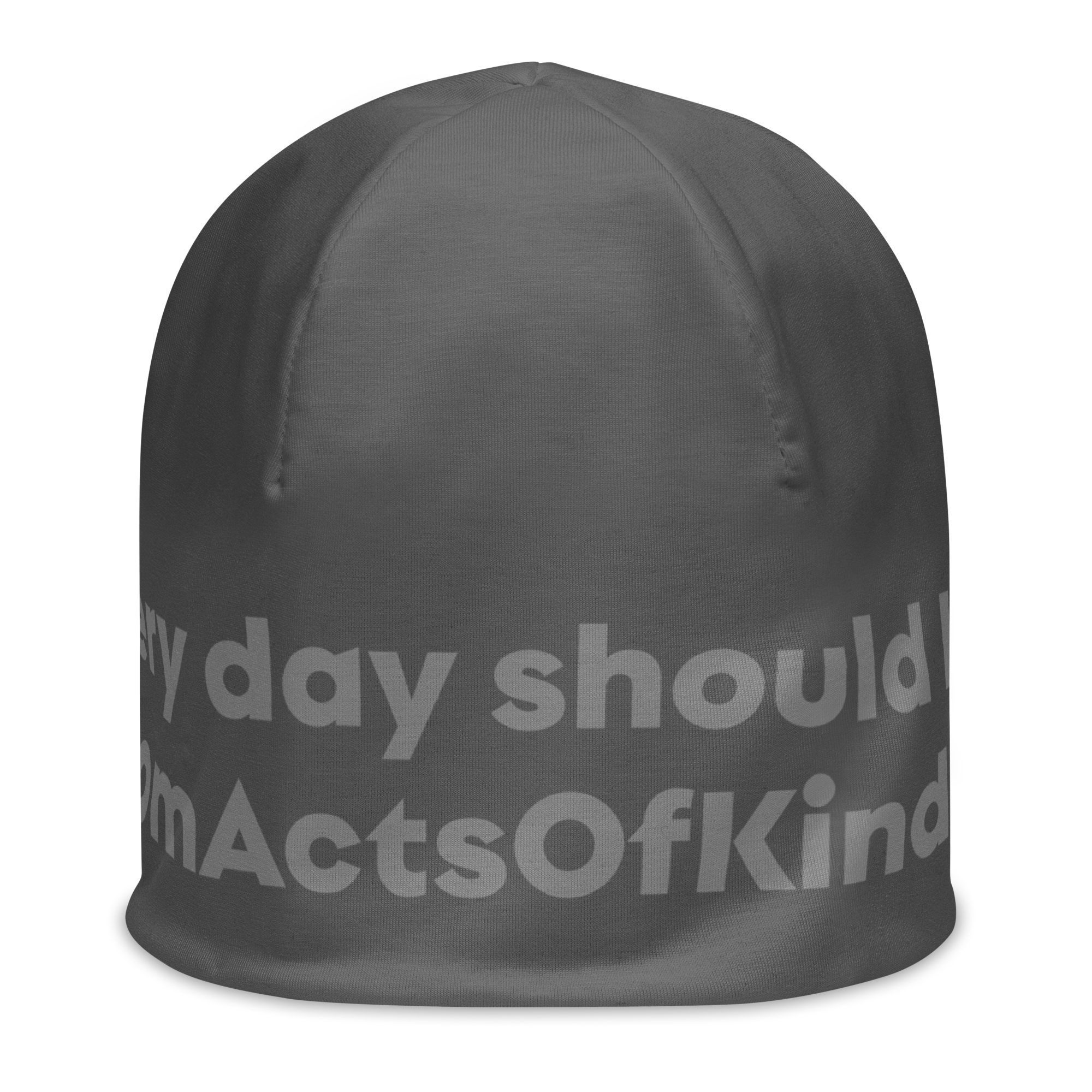 "Every day should be a #RandomActsOfKindnessDay" All-Over Print Beanie