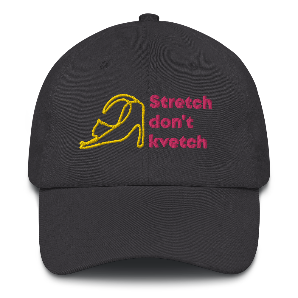 "Stretch don't kvetvch (stretching cat)" Dad Hat
