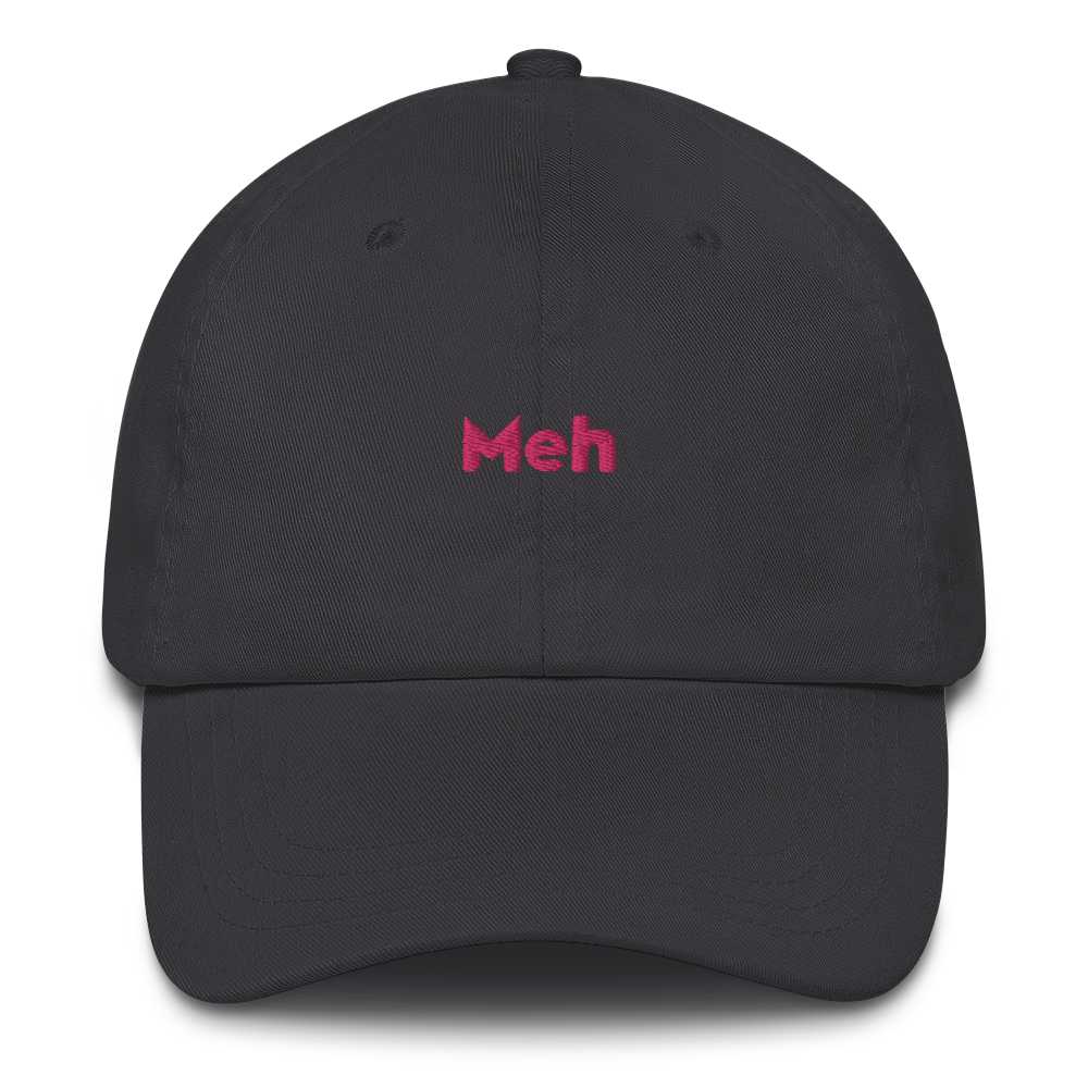 “Meh” Dad Hat
