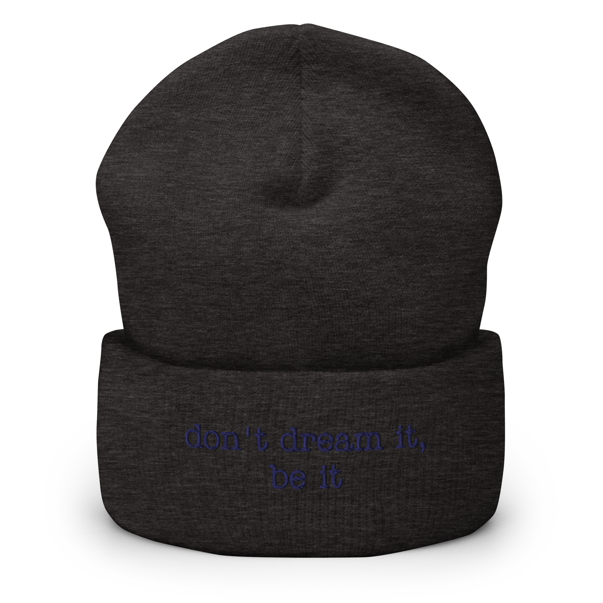 “don’t dream it, be it” Inspired Quote Cuffed Beanie - Image 9