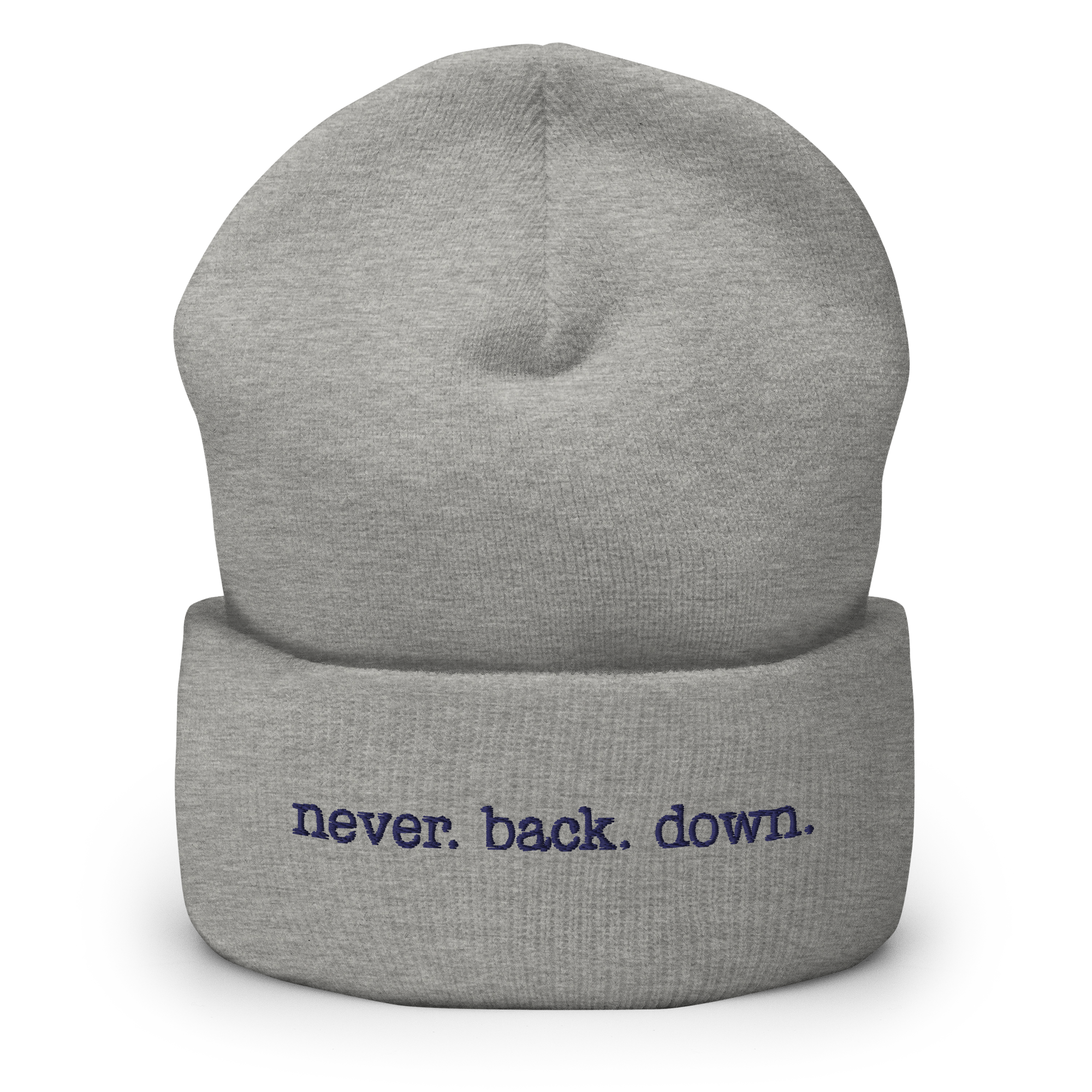 "never. back. down" Inspired Quote Cuffed Beanie