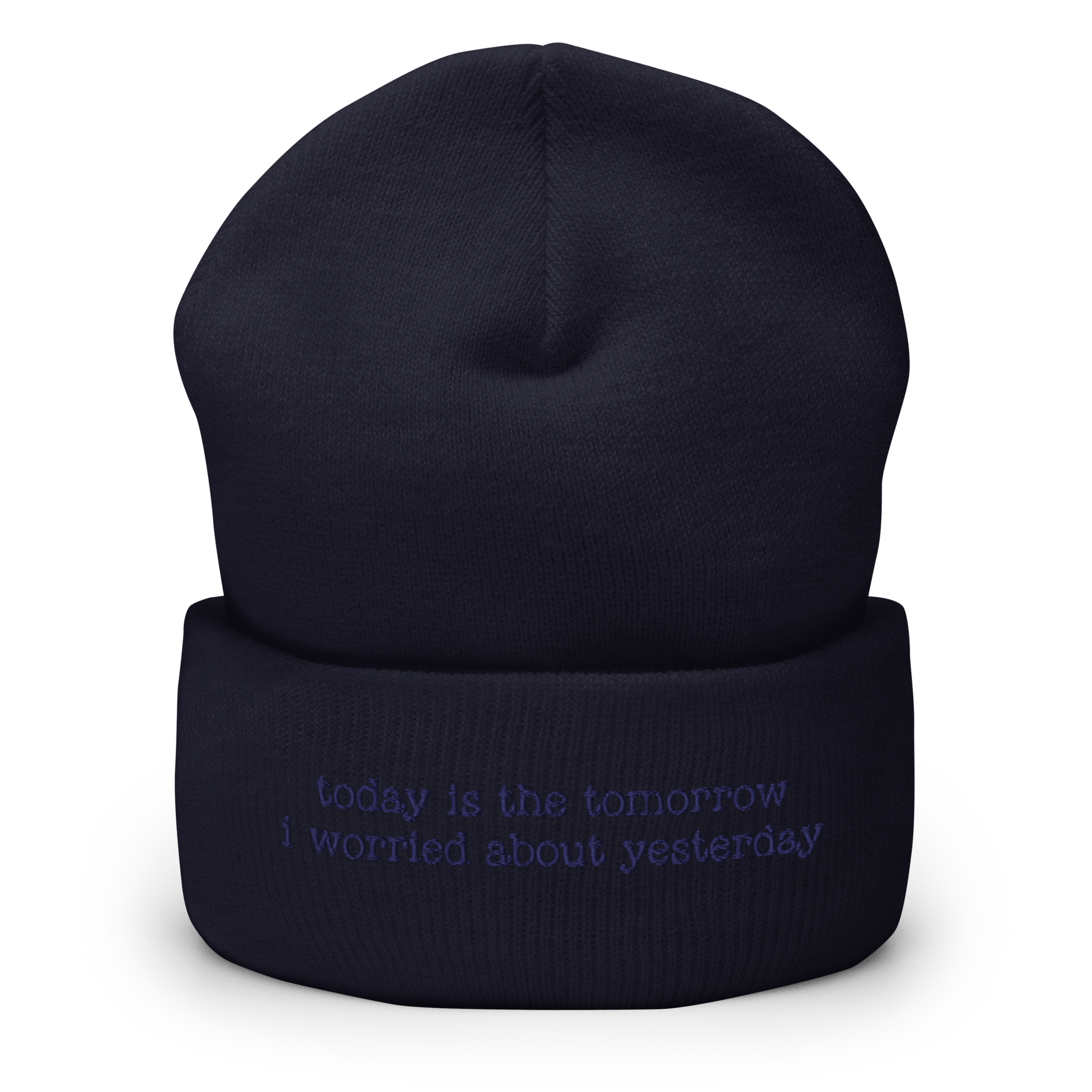 "today is the tomorrow i worried about yesterday" Inspired Quote Cuffed Beanie - Image 7