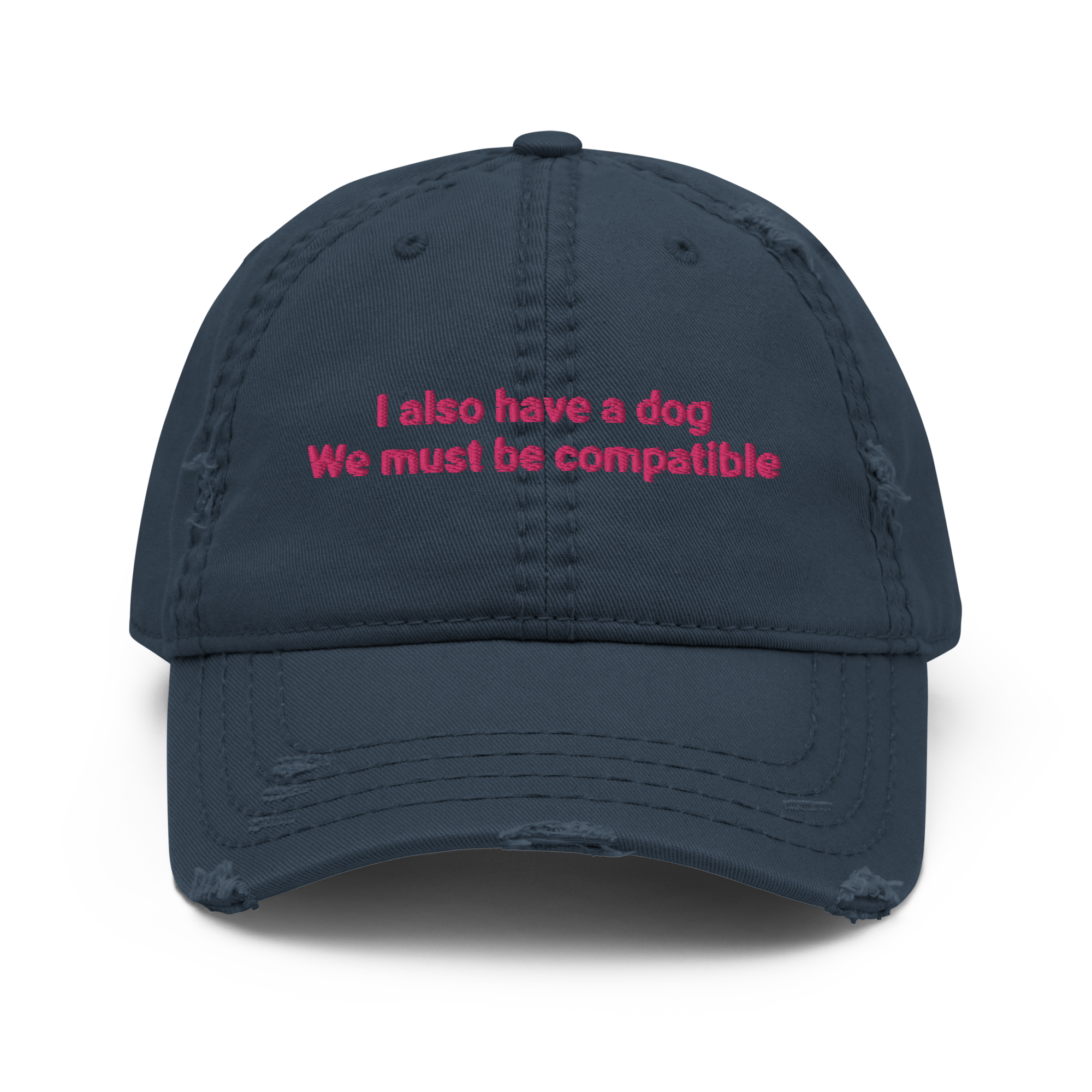 "I also have a dog. We must be compatible" Distressed Dad Hat - Image 3