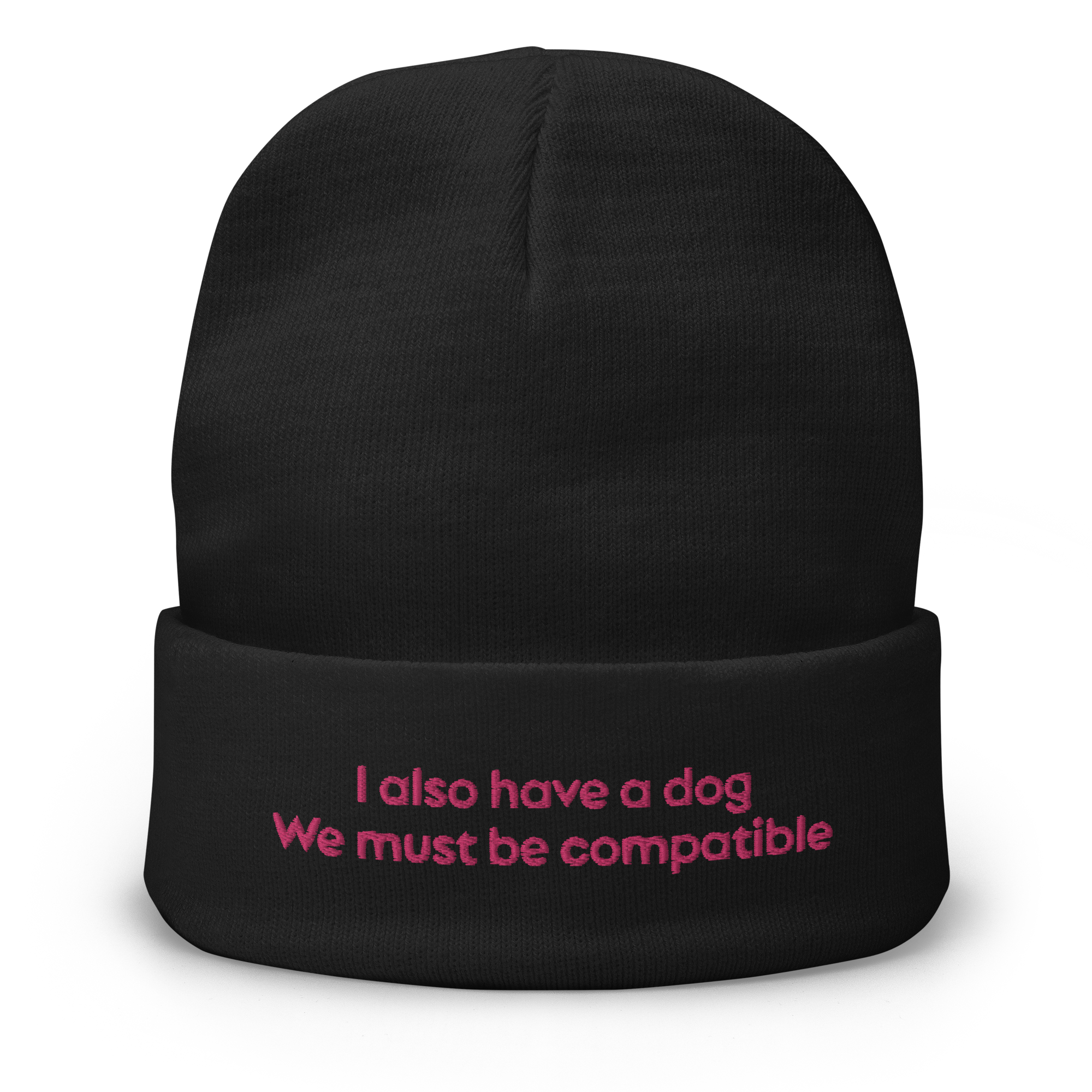 "I also have a dog. We must be compatible" Embroidered Beanie - Image 2